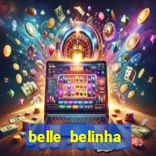 belle belinha privacy free